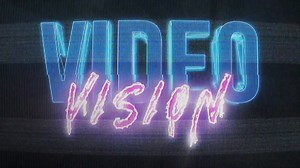 Video Vision: Teaser Trailer
