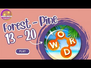 Wordscapes: Forest - Pine (Level 13 - 20) Walkthrough