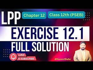 FULL Solution of Exercise 12.1| |Linear Programming Ch12(12th NCERT Maths)|| PSEB ,PBI