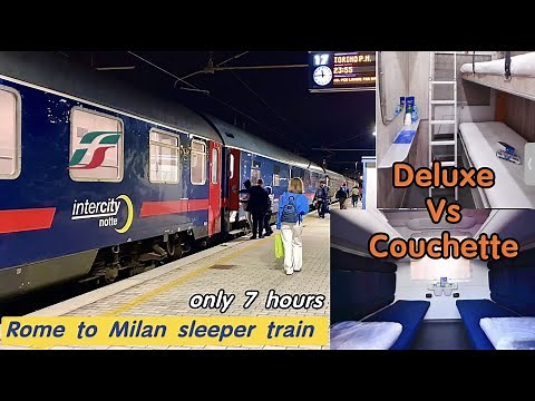 sleeper train in 🇮🇹Italy : Intercity Notte | cuccette VS vagone deluxe | Rome to milan in 7h