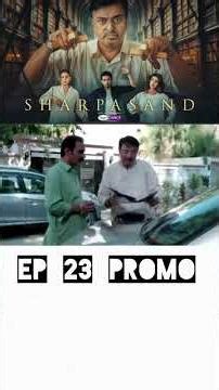 Shar Pasand Ep 23 Promo | ARY Digital Drama | Shar Pasand Ep 23 Promo | #Shorts