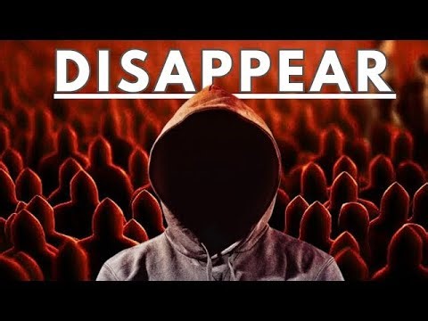 A guide to vanishing and completely reinventing yourself.