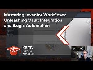 Mastering Inventor: Workflows Unleashing Vault Integration and iLogic Automation | KVA