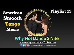 American Smooth Ballroom Tango Music Playlist 15