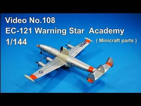 Step by Step 1/144 EC-121 Warning Star Academy ( Minicraft parts )