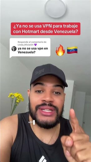 Is VPN no longer used to work with Hotmart from Venezuela?