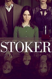 Stream Stoker (2013): Find it on Netflix, Prime Video, Hulu & more