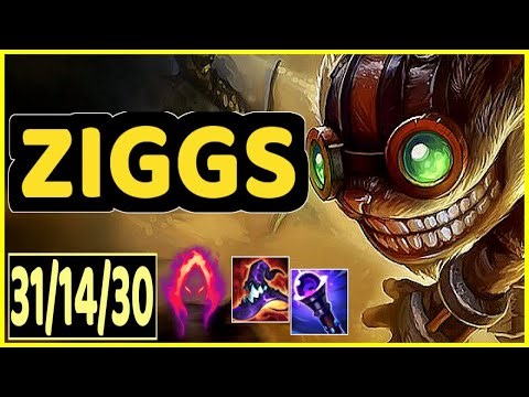 ZIGGS - 31/14/30 KDA GAMEPLAY