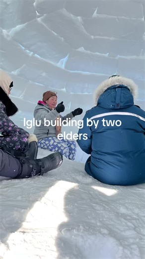 Iglu Building Techniques by Arctic Elders