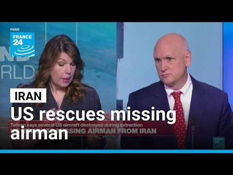 War in the Middle East: the US rescues missing airman from Iran • FRANCE 24 English