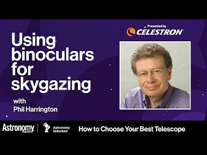 Astronomy Unlocked: Using binoculars for skygazing with Phil Harrington