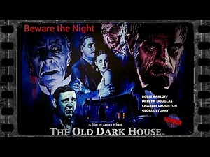 The Old Dark House 1932 Horror/Comedy full movie
