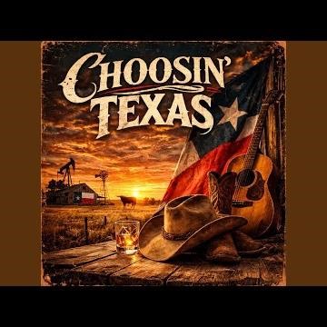 Choosin' Texas