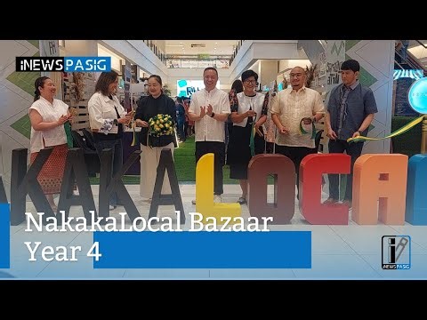 NakakaLocal Year 4 Bazaar Opens at Estancia Mall Pasig