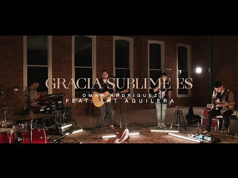 GRACIA SUBLIME FT. ART AGUILERA / SESIONES EN VIVO OLD SACRAMENTO