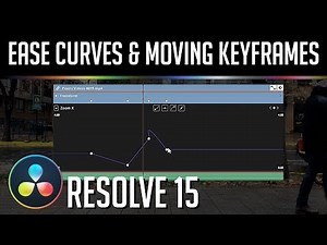 How to Move Keyframe Timings and Add Ease Curves for Animations | Resolve 15 Tutorial