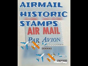 AIRMAIL HISTORIC STAMPS