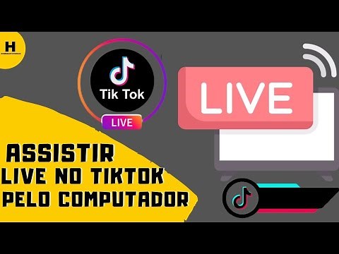 COMO ASSISTIR LIVES NO TIKTOK PELO COMPUTADOR 2021