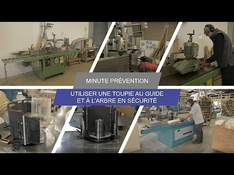 Utilisation de la toupie au guide de sécurité | Minute Prévention