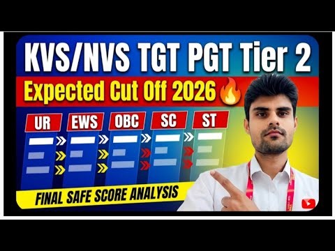 KVS NVS TGT PGT Tier 2 Expected Cut Off 2026 🔥 UR EWS OBC SC ST Final Safe Score ANALYSIS BY MK SIR