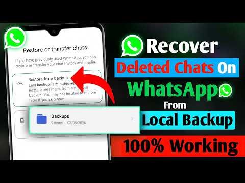 How To Recover Deleted Chats From Local Backup On WhatsApp (2026) | WhatsApp Chat Backup Restore