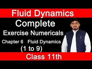 Numericals Chapter 6 Physics Class 11 | Fluid Dynamics | 1 to 9 Complete FSC Physics By Mubashar