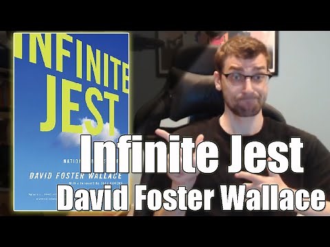 Summary/Explanation and Review: Infinite Jest - David Foster Wallace