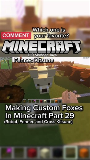 Making Custom Foxes In Minecraft Part 29 (Robot, Fennec and Cross Kitsune)