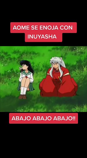 El Enojo de Aome a Inuyasha