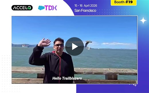 #tdx26 #trailblazerdx #salesforcetesting #qualityengineering #accelq | ACCELQ