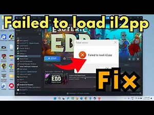 Esoteric fatal error failed to load il2cpp fix