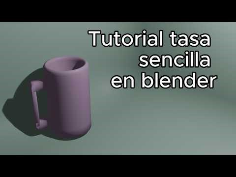 Tutorial para hacer una tasa sensilla en blender