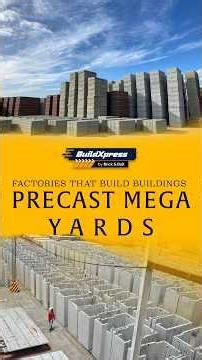 Inside precast mega yards where entire buildings are manufactured like giant modular systems