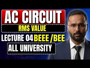 BEEE/BEE | AC Circuit | RMS Value | Lecture 04 | All University | Pradeep Giri Sir