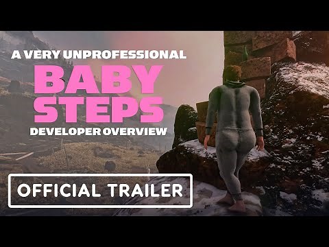Baby Steps - Official 'A Very Unprofessional' Developer Overview Video