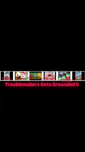 Troublemakers Gets Grounded 6