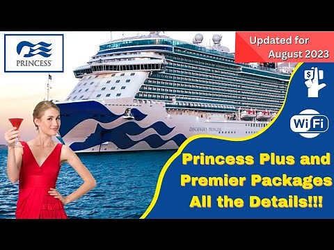 Princess Plus and Premier Package Info- Updated for August 2023