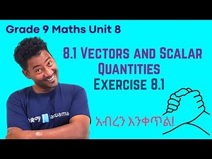 Grade 9 Maths Unit 8 : 8.1 Vectors and Scalar Quantities & Exercise 8.1 | Saquama