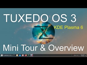 TUXEDO OS 3 - KDE Plasma 6 - Mini Tour & Overview.