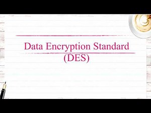Data Encryption Standard (DES)- Overview