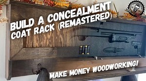 Concealment Coat Rack Build (New Version) / Make Money with Woodworking!
