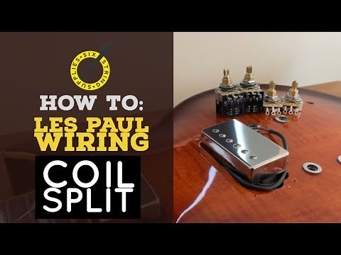 Les Paul Coil Split Wiring