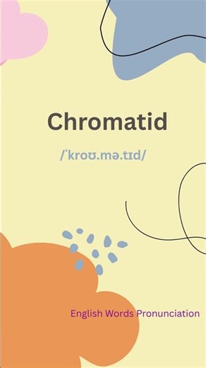 How to Pronounce Chromatid | Genetics Pronunciation Tutorial