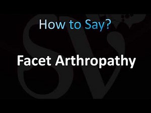 How to Pronounce Facet Arthropathy (CORRECTLY!)