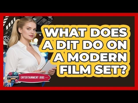 What Does A DIT Do On A Modern Film Set? - Entertainment Jobs
