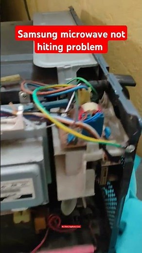 Samsung microwave not hiting problem #samsung #mshomeapplincecare #accircuits