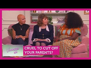 Cruel to cut off your parents? Feat. Gail Porter, Eve Pollard & Afua Hagen | Vanessa