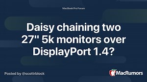 Daisy chaining two 27" 5k monitors over DisplayPort 1.4?