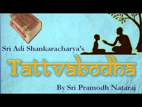 1. Tattva Bodha - Introduction and Invocation - Sri Pramodh Nataraj