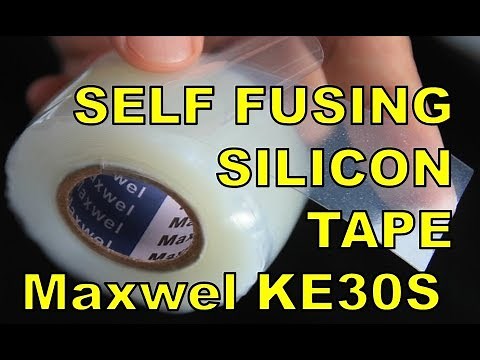 Self Fusing Silcon Tape (DIY Practical Review) Maxwel KE30S